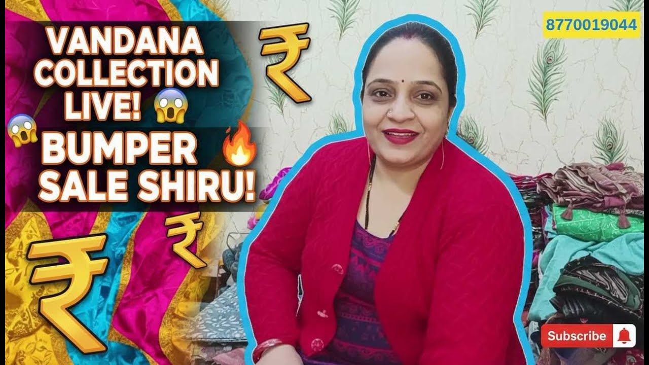 Live Stream of Vandana collection booking number 8770019044