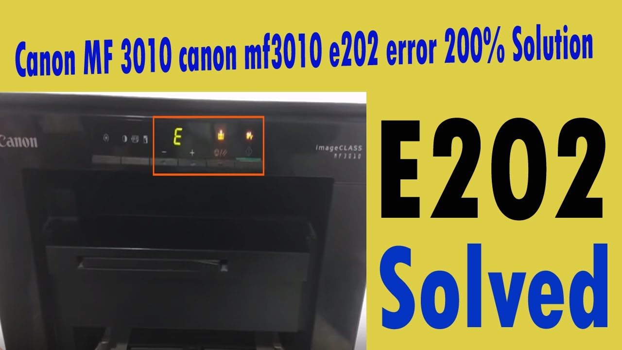 canon mf3010 e202 error 200% Solution || Canon Laser Printer Error fixed ||