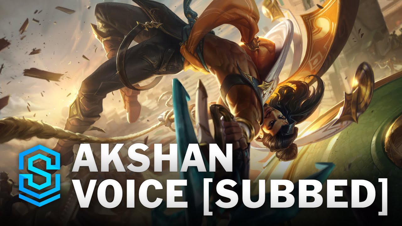 Voice - Akshan, the Rogue Sentinel [SUBBED] - English