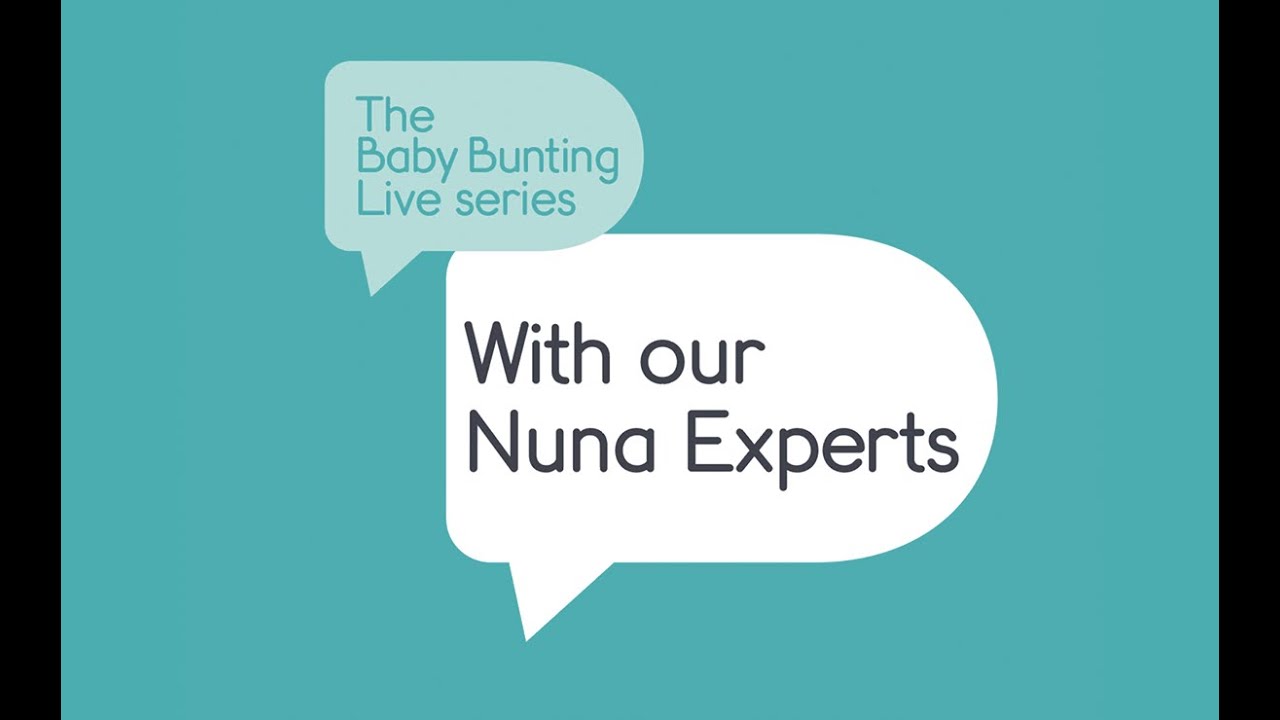 Baby Bunting Live Series - Episode 6 - Nuna