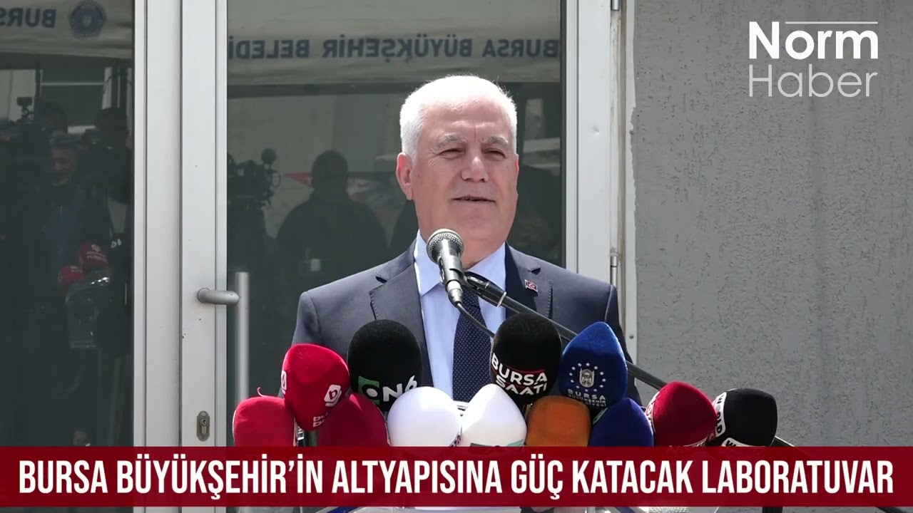 Bursa Büyükşehir’in altyapısına güç katacak laboratuvar
