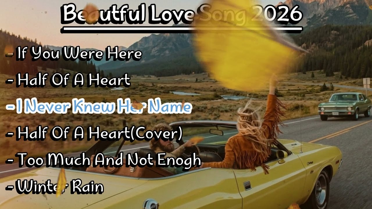 Beautiful Songs 2026 🎵Some Beautiful Love Songs ~ Heartfelt Melodies | Love Songs Playlist 2026