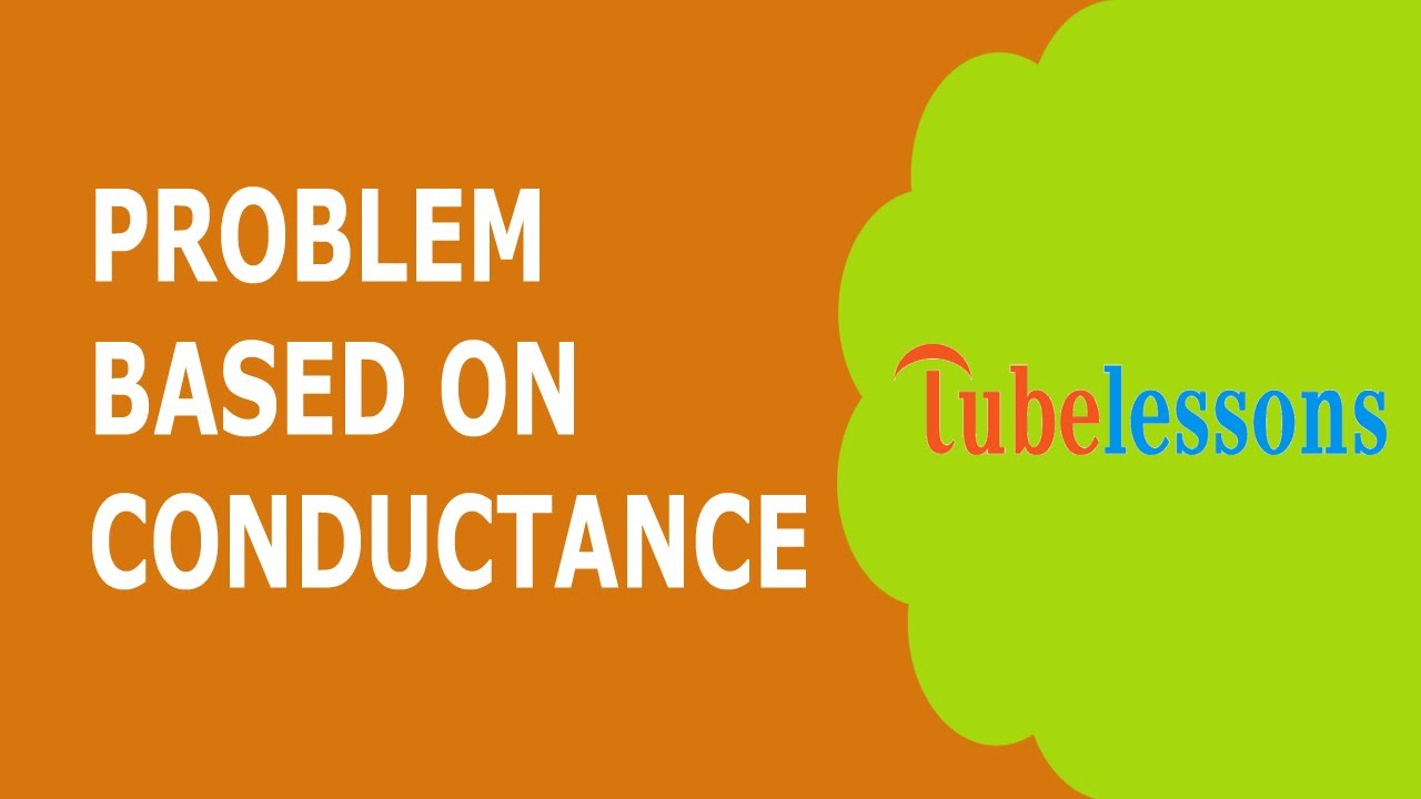 Problem based on conductance electrolytic solution