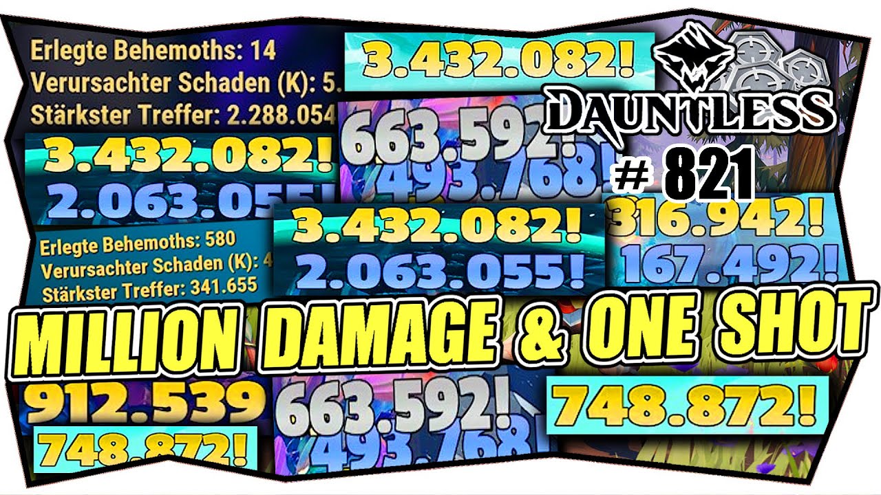 DAUNTLESS #821 MILLION DAMAGE & ONE SHOT ★ Meta ★ 1 Millionen Damage mit jeder Waffe ★ High damage