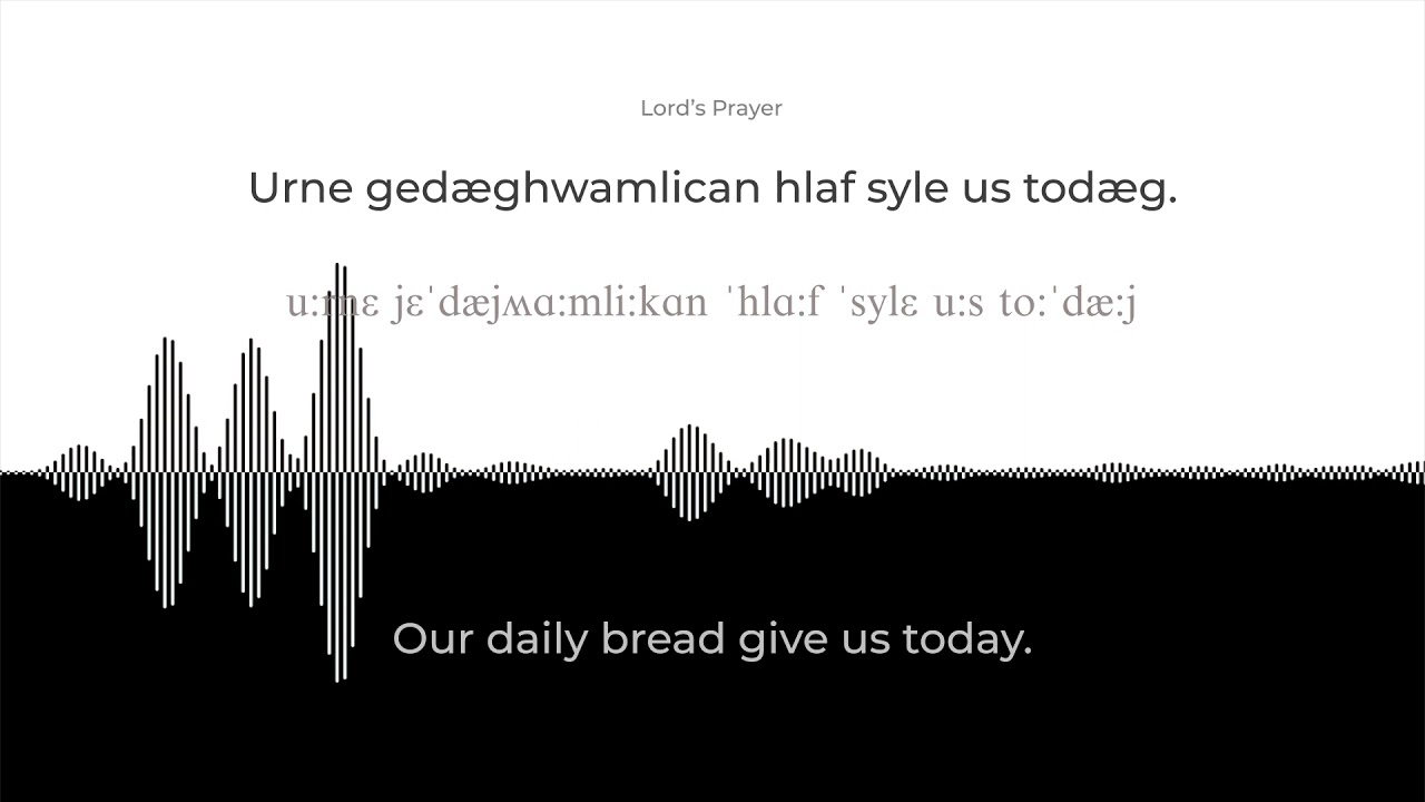 The Lords Prayer | Original Pronunciation - Old English | David Crystal