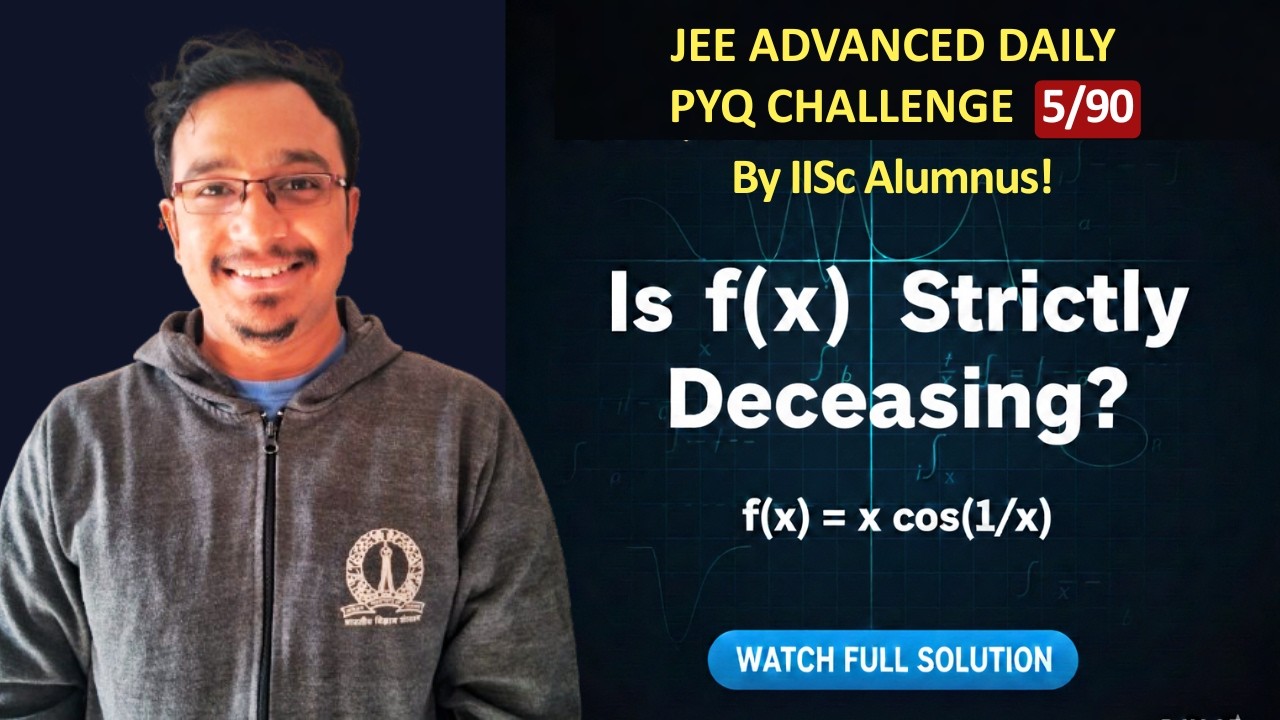 Пределы и монотонность в экзамене JEE Advanced | Полное решение x cos(1/x) | День 5