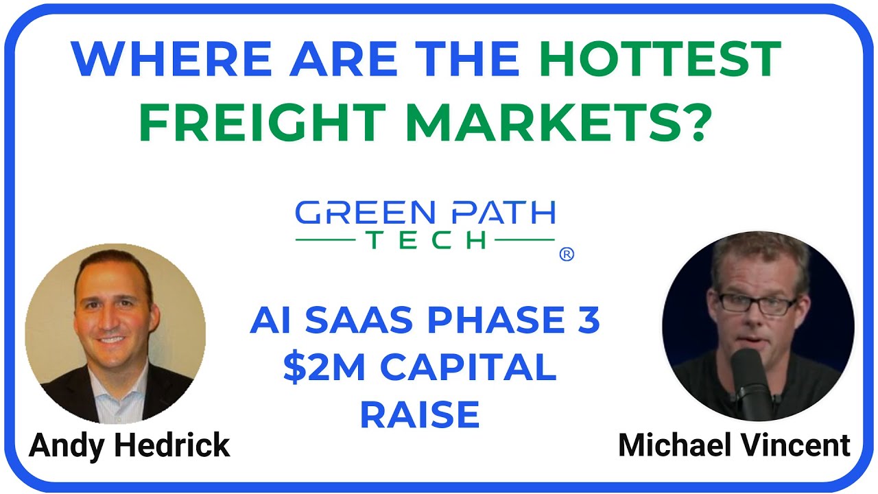 Where are the Hottest Freight Markets? AI SaaS Phase 3 - $2M Capital Raise
