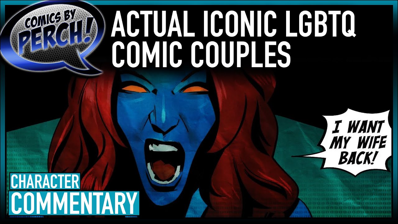 Actual iconic LGBTQ comic couples