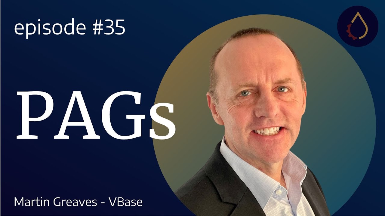 Episode 035  |  PAG Base Oils with Martin Greaves