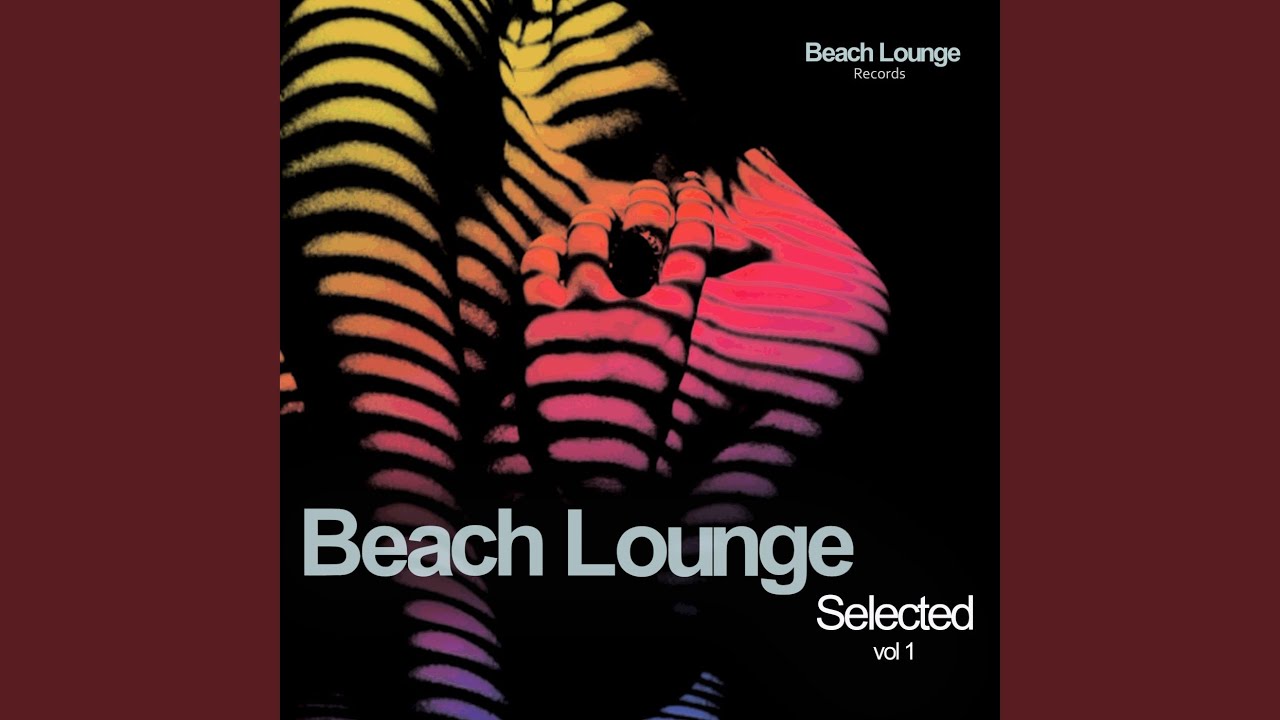 Beach Lounge Selected Vol 1 (Continuous DJ Mix)