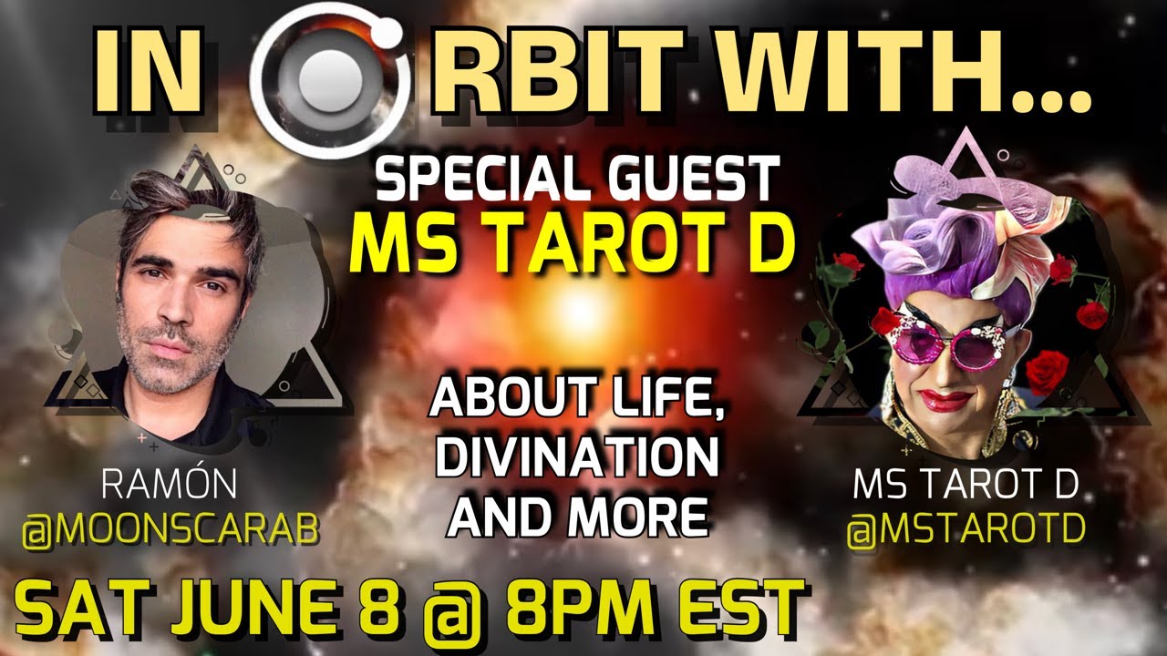 In Orbit With... Ms Tarot D @MsTarotD