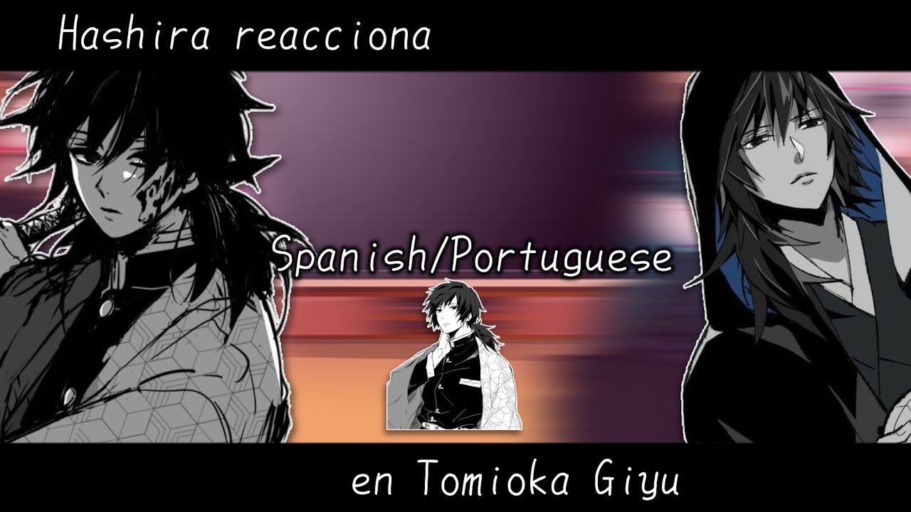 ⇢Hashira reacciona en Tomioka Giyu | KRD | Spoilers | No ships | Not original | Thanks for 11k |