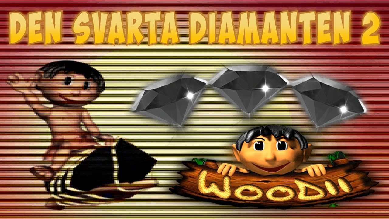 Woodii: Den Svarta Diamanten 2 (FULL GAME)