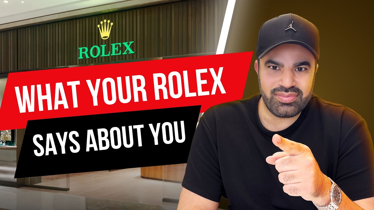What Your Rolex Says About You...