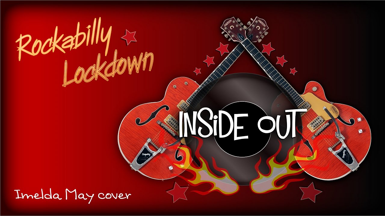 Rockabilly Lockdown | Inside Out Imelda May Cover