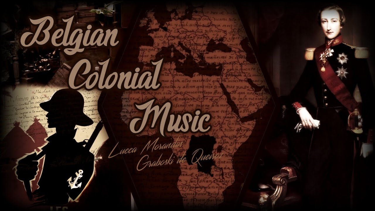 Belgian Free State Anthem [Belgian Congo colonial song] 