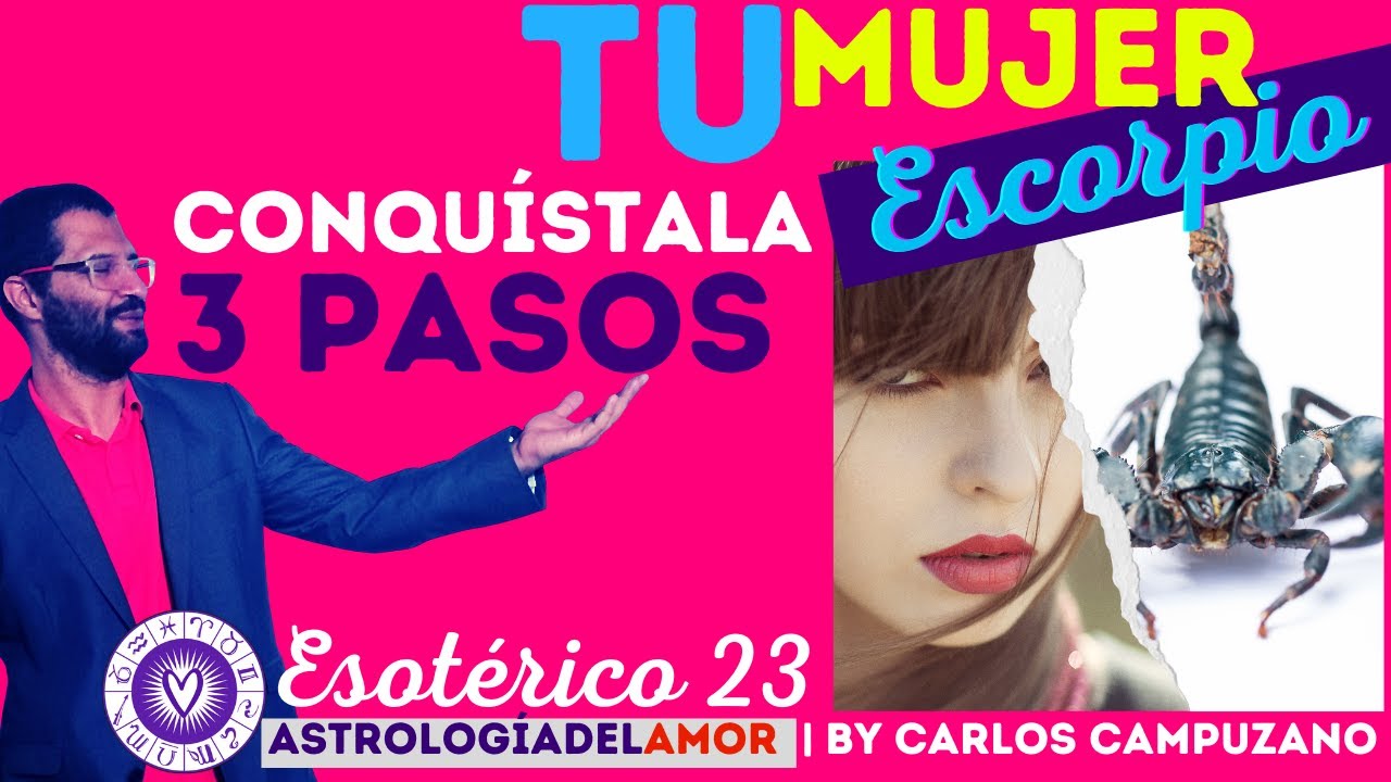 💜CONQUISTA TU MUJER ESCORPIO ♏️  EN 3 PASOS |   Horóscopo del AMOR BY Carlos Campuzano