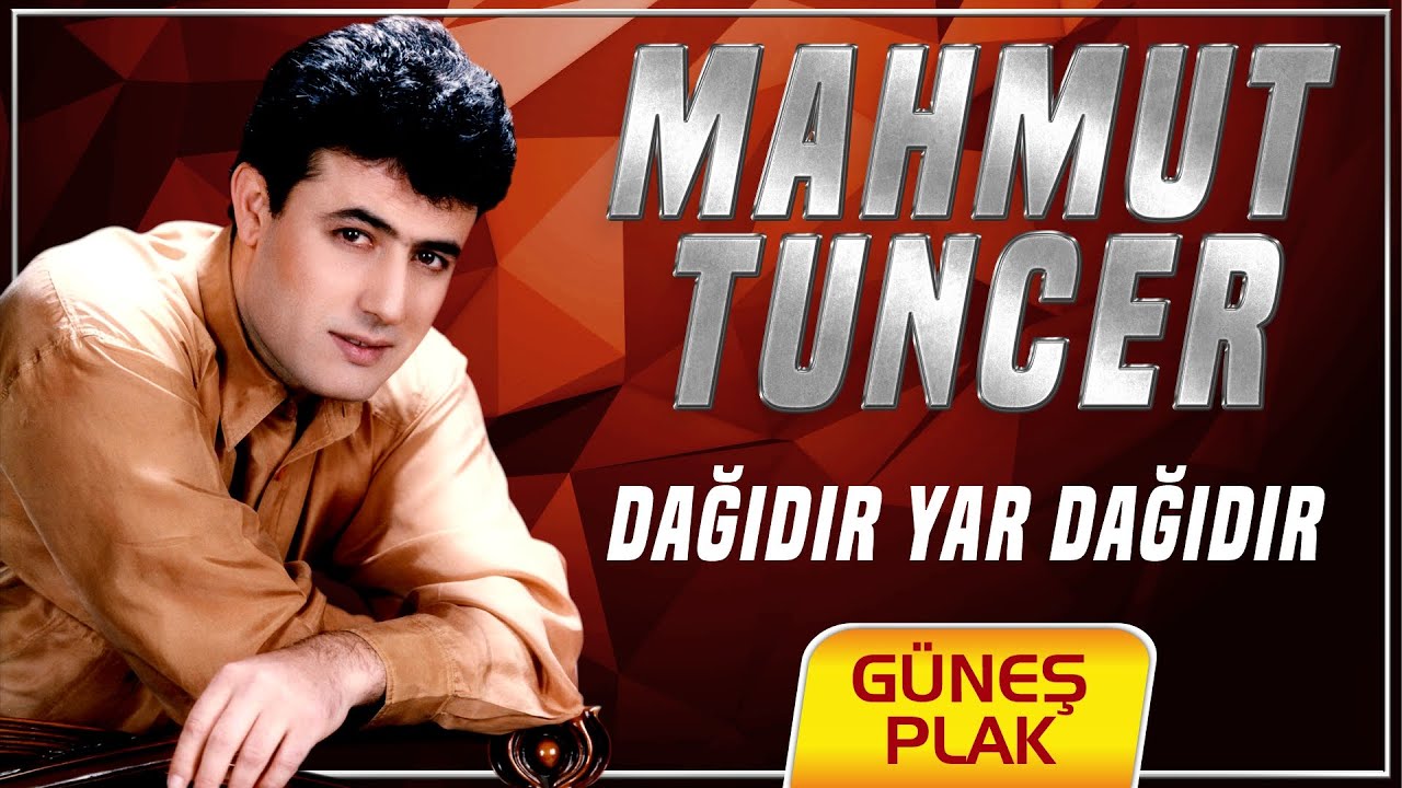 Mahmut Tuncer - Dağıdır Yar Dağıdır (Remastered)