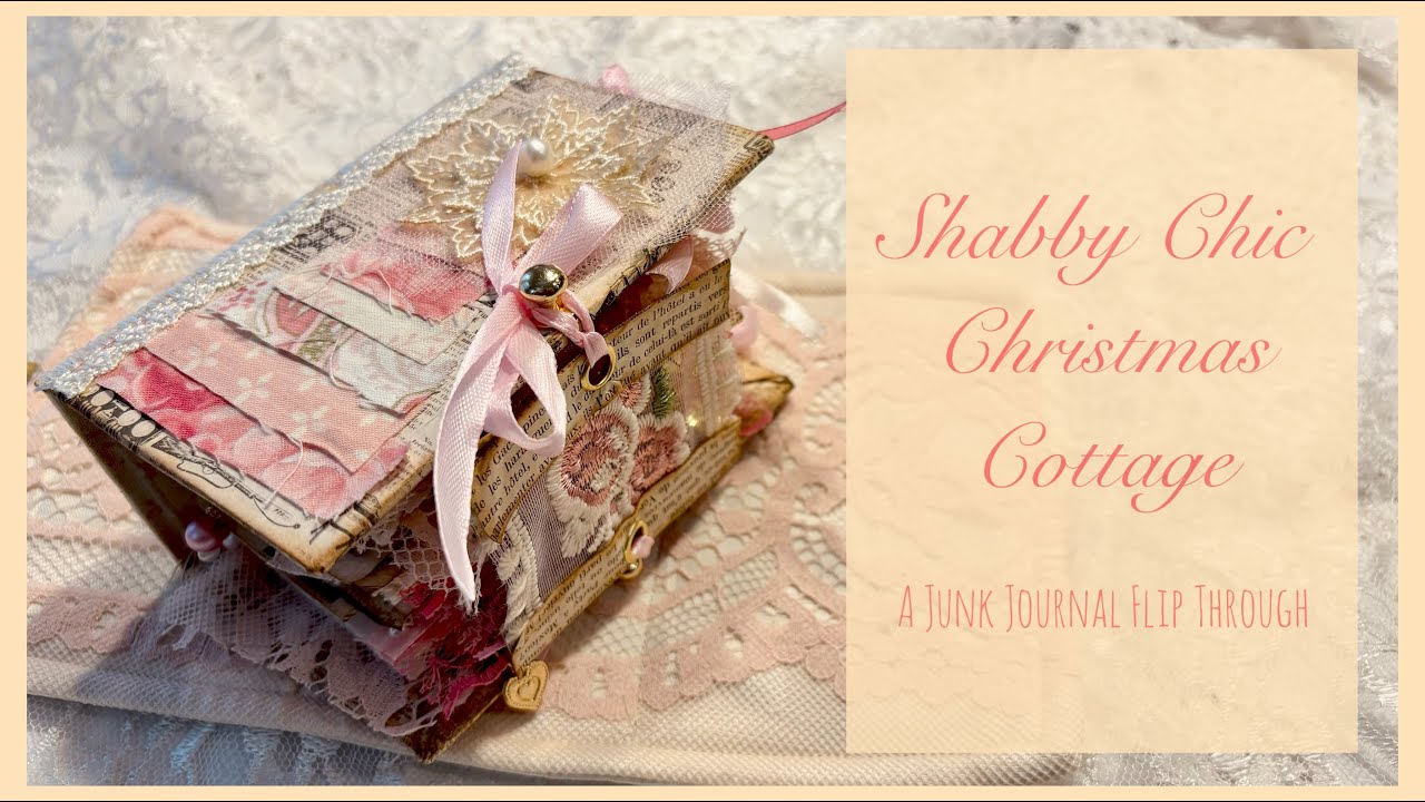 Shabby Chic Christmas Cottage Mini Junk Journal Flip Through - sold, thank you 💖