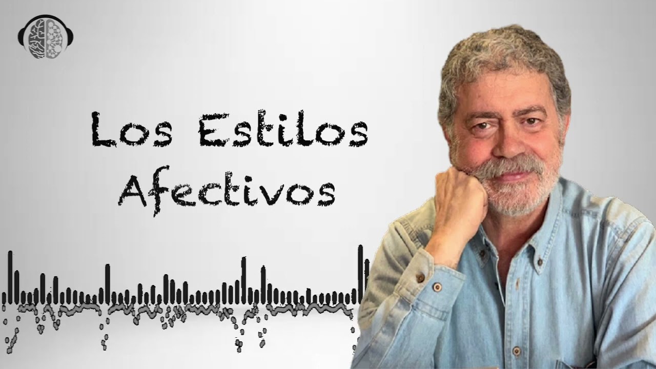 AMORES ALTAMENTE PELIGROSOS- LOS ESTILOS AFECTIVOS | WALTER RISO | PSICOLOGÍA |