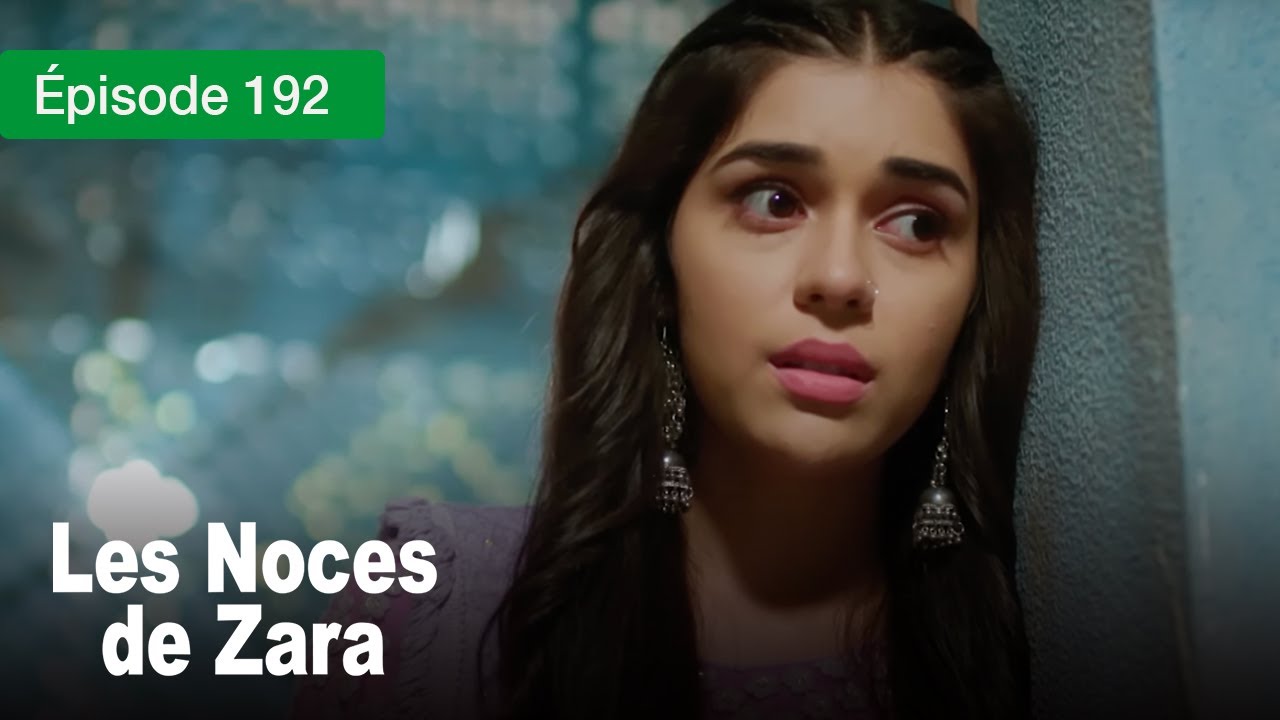 Les noces de Zara - Ep 192 - Un Mariage de larmes et de secrets - Série en français - HD