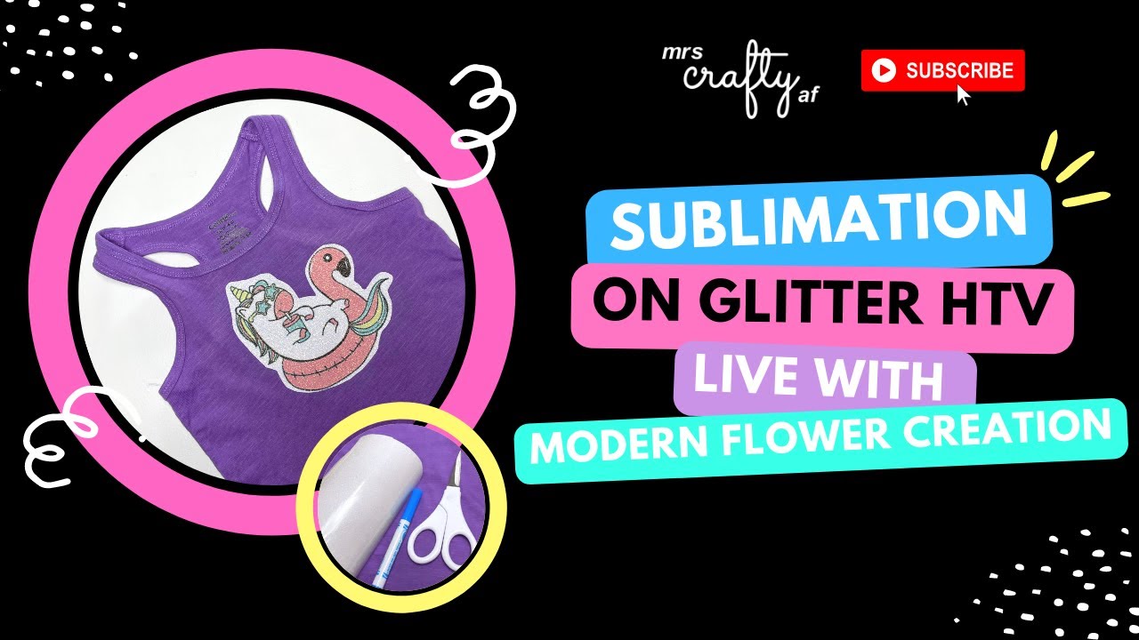 Sublimation on Glitter HTV, no Cricut required