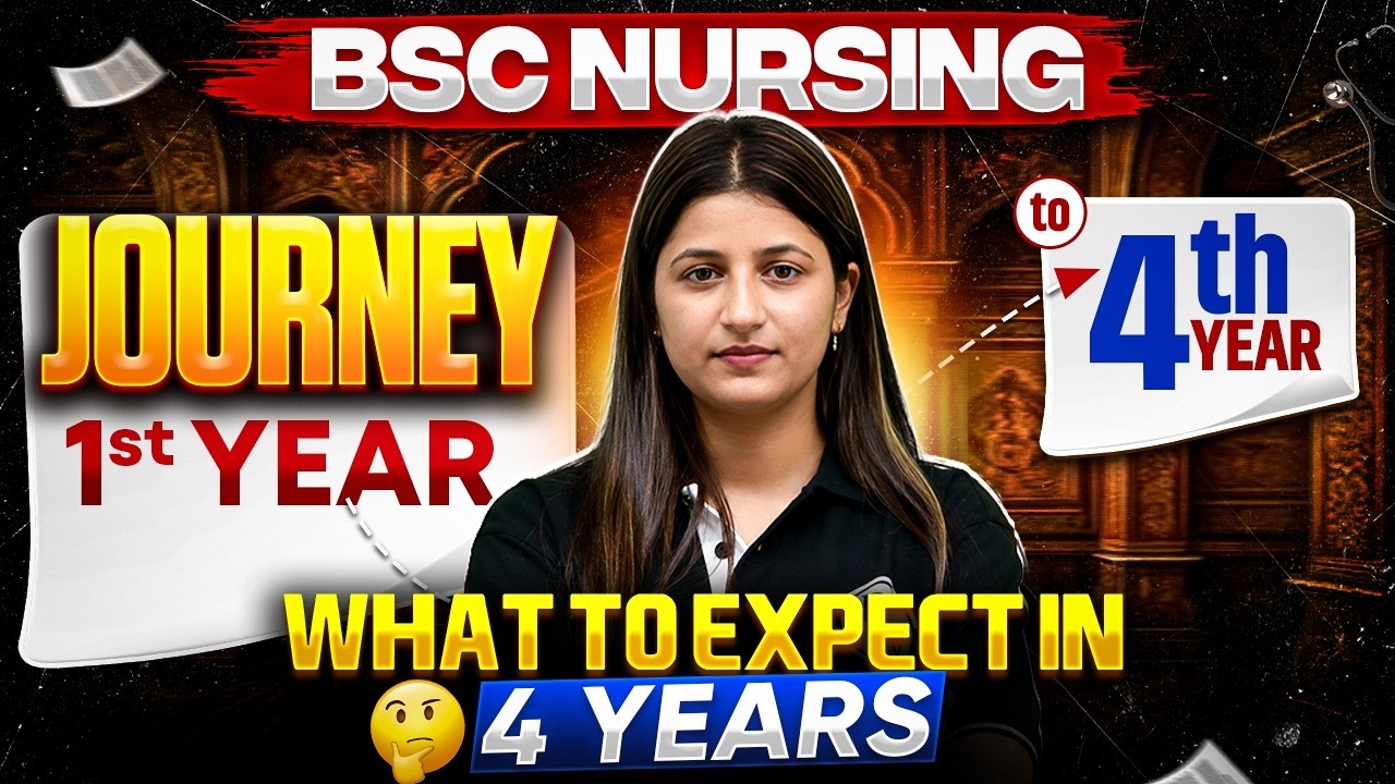 BSc Nursing Journey: 1st Year to 4th Year | What to Expect in 4 Years? | BSc Nursing Life