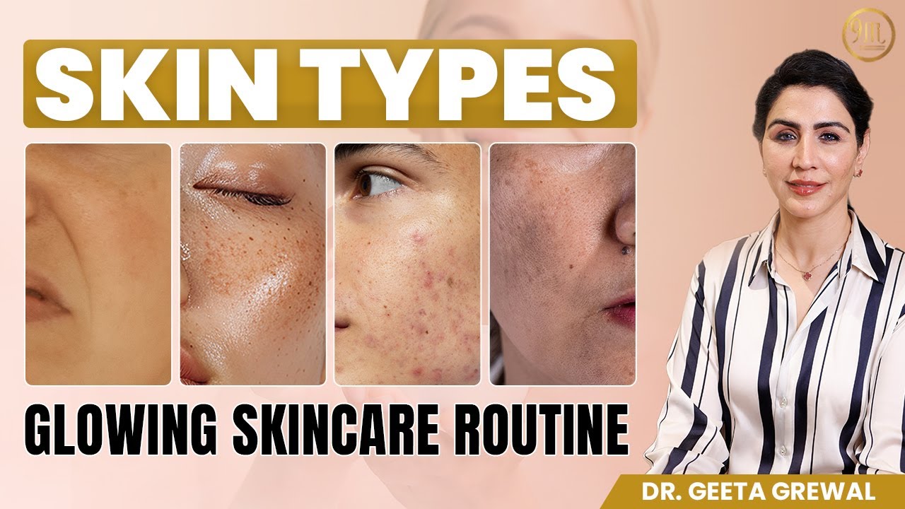 Know Your Skin Type Secrets for Glowing Skin😍 | Glowing Skincare Routıne | Dr. Geeta Grewal