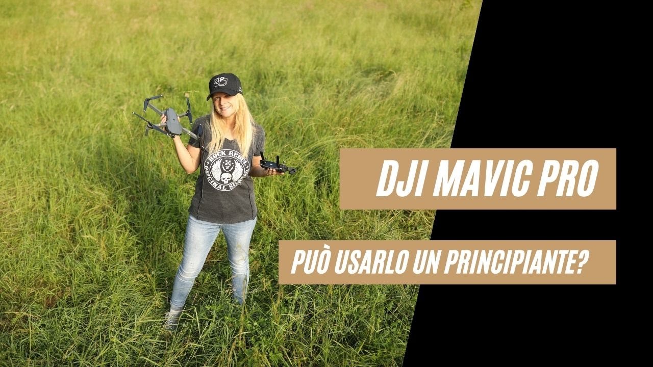 Drone DJI Mavic Pro: può usarlo un principiante?