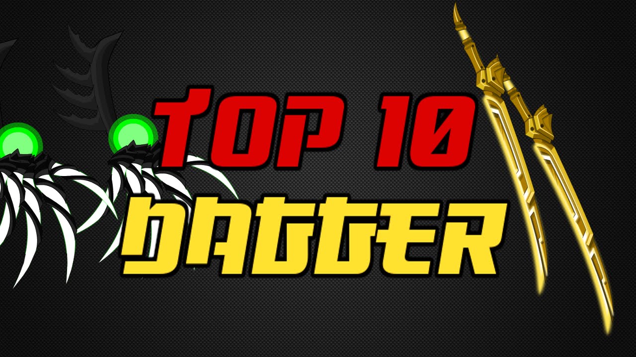 ⌠Aqw⌡ |Top 10 |【Daggers】