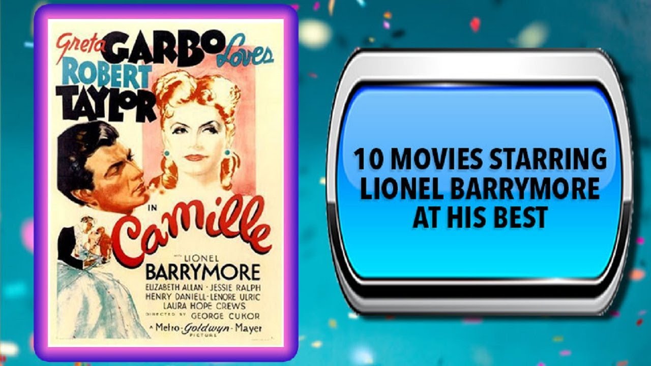 10 Movies Starring Lionel Barrymore &ndash; Movies You May Also Enjoy