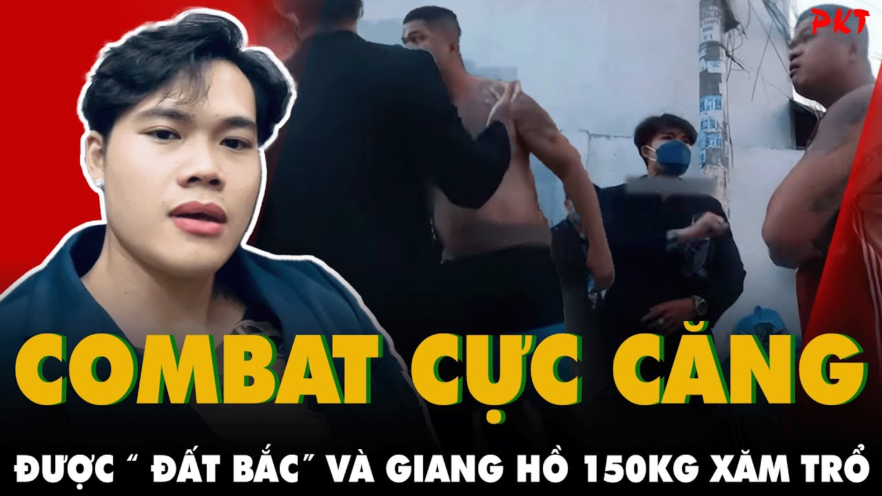 COMBAT CỰC CĂNG: Trùm đòi nợ “ĐƯỢC ĐẤT BẮC” VAR với TAY GIANG HỒ 150KG XĂM TRỔ quỵt nợ | PKT