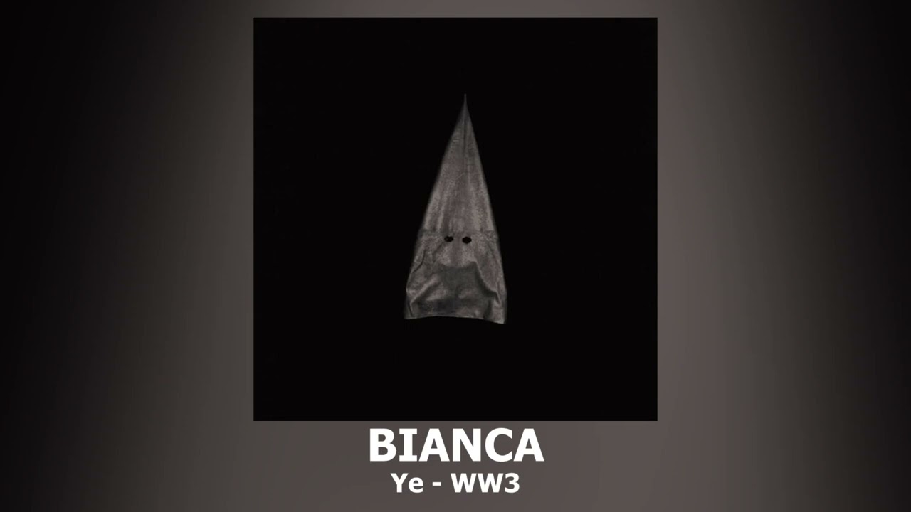 Ye   BIANCA feat  Dave Blunts   WW3