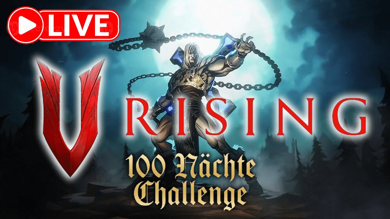 V Rising Livestream - 100 Nächte-Challenge #05