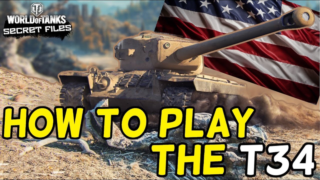 How to Play the T34 || World of Tanks