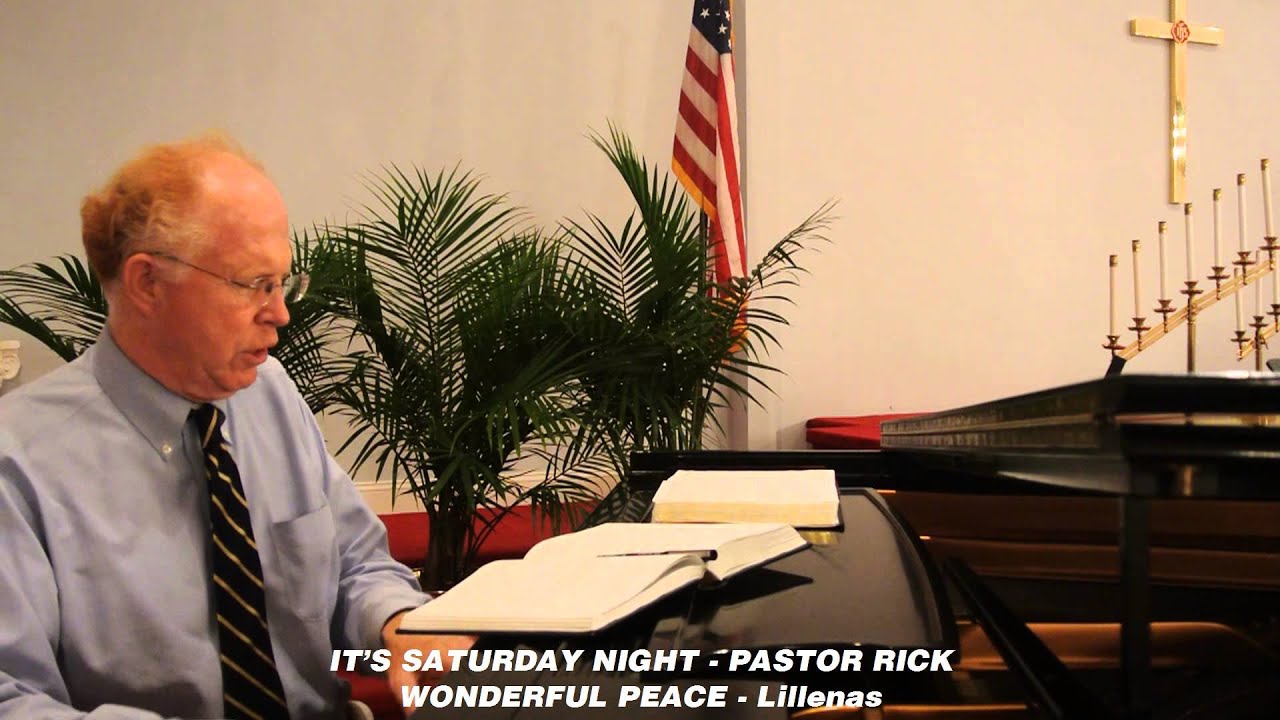 ITS SATURDAY NIGHT + WONDERFUL PEACE by Haldor Lillenas