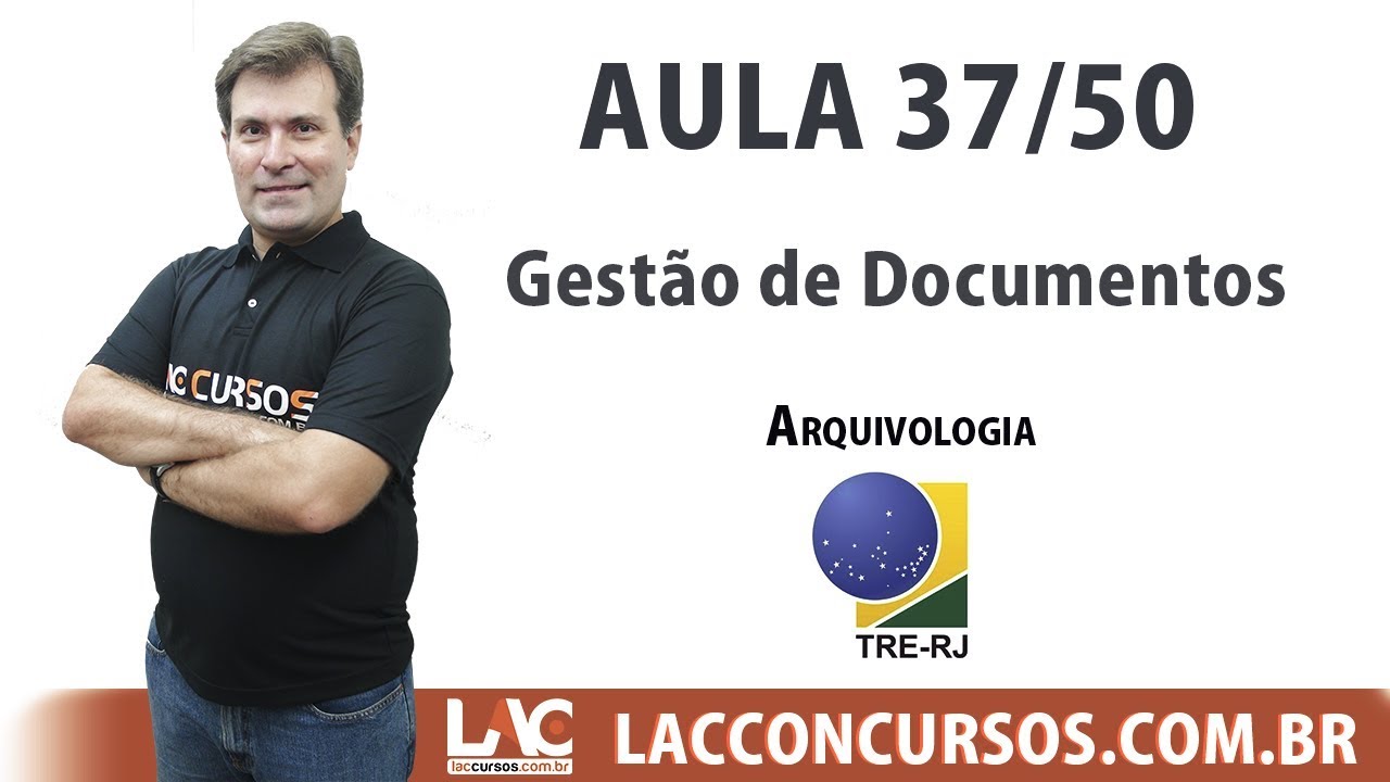 TRE-RJ - Arquivologia - Gest&atilde;o de Documentos - 37/50