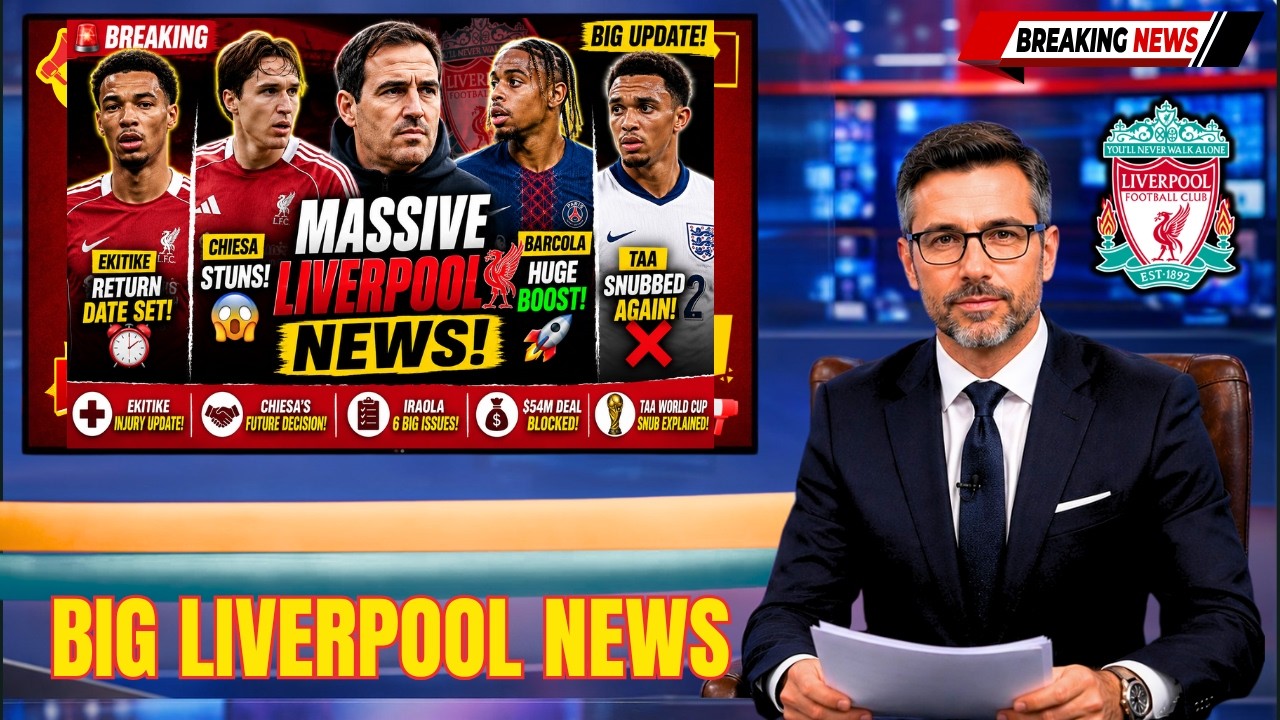 🚨BIG BREAKING NEWS! 😱 EKITIKE RETURN DATE SET! 🔥 CHIESA STUNS! 💥 BARCOLA BOOST! 👀 TAA SNUBBED!