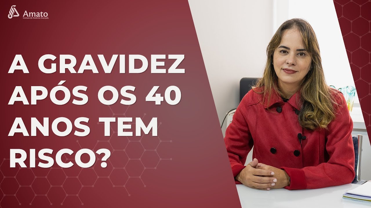 A Gravidez Após os 40 Anos Tem Risco?