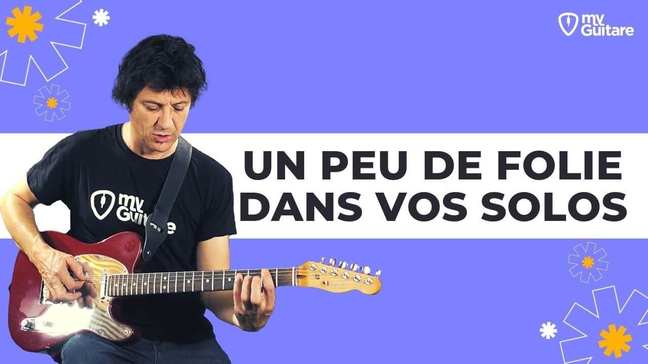 Mets un peu de FOLIE dans tes SOLOS GUITARE ! Slide, vibrato, rake, harmoniques, tapping