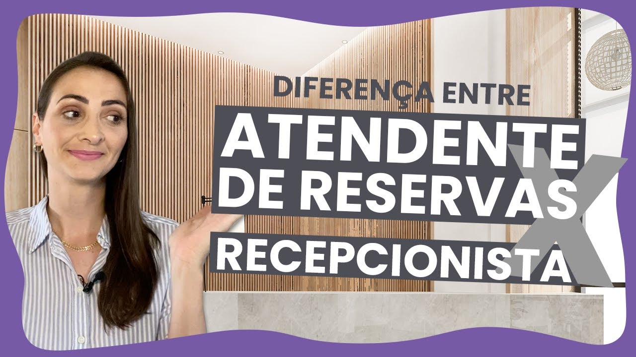 Atendente de reservas x recepcionista: principais diferenças