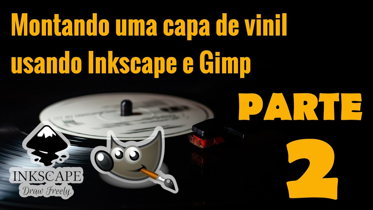 Inkscape e Gimp - Montando Uma Capa De Vinil Para Impressão Parte 2