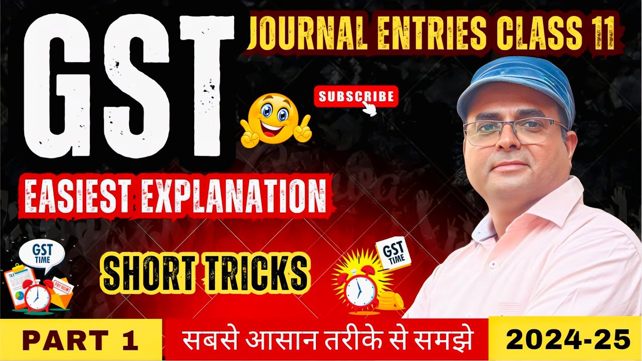 Goods and Services Tax (GST) Class 11 | Easiest Explanation | Accounts Class 11🎯