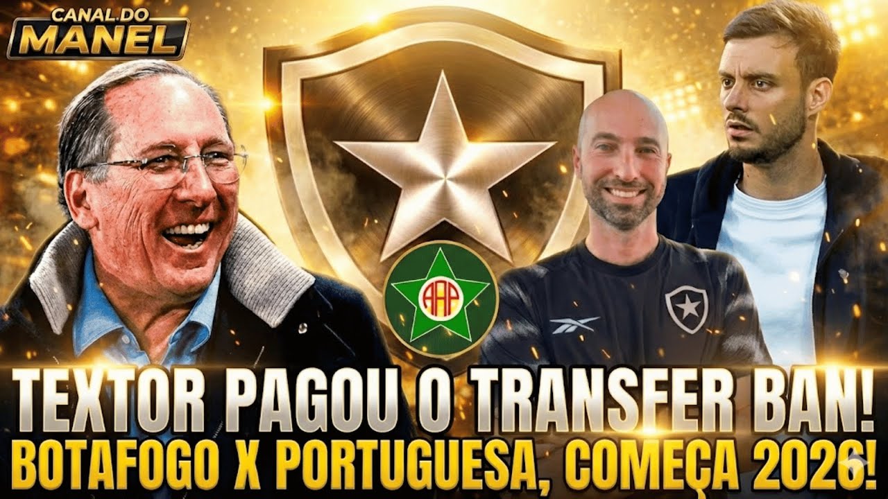 🚨🚨🚨 US$ 21M: TEXTOR PAGOU O TRANSFER BAN! CONTRATAÇÕES VÃO SER LIBERADAS! (Botafogo x Portuguesa)