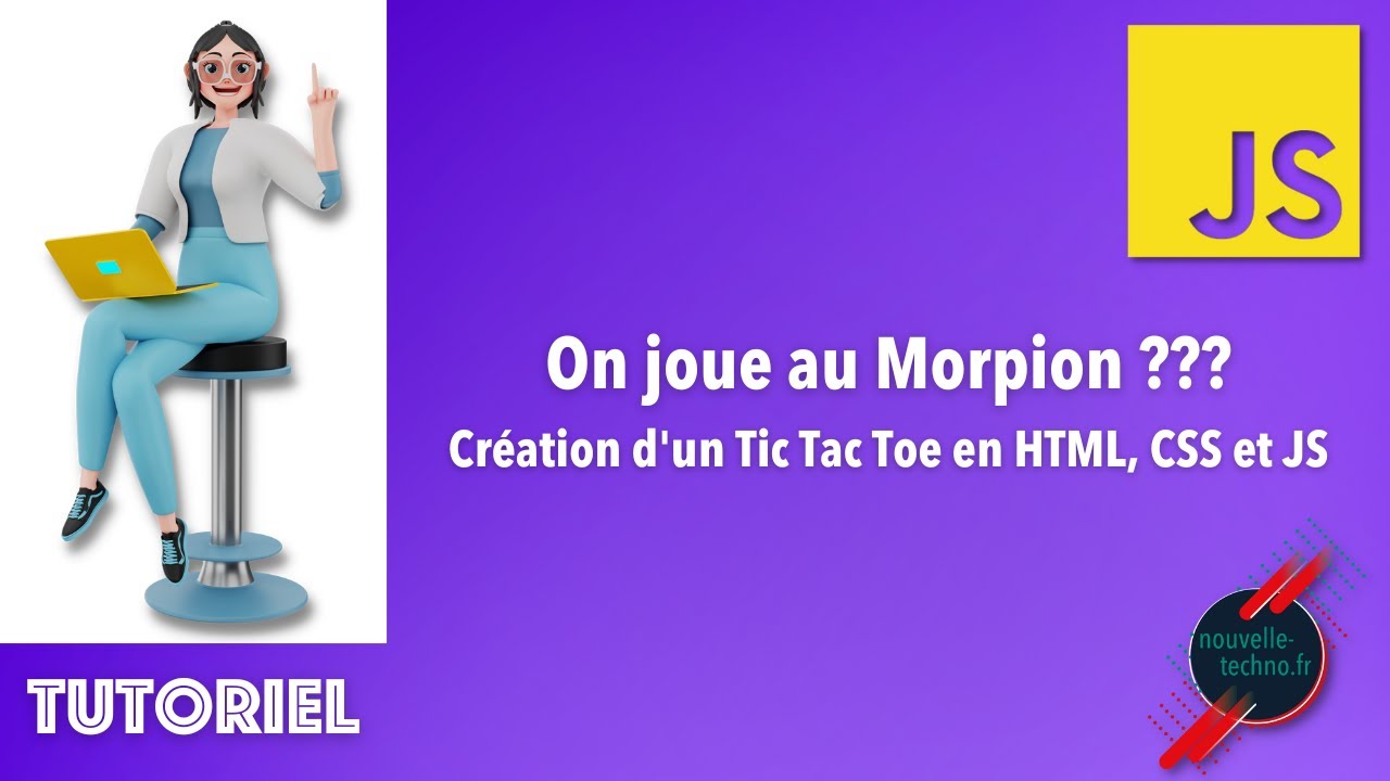 On joue au Morpion ??? Création d'un Tic Tac Toe en HTML, CSS et JS