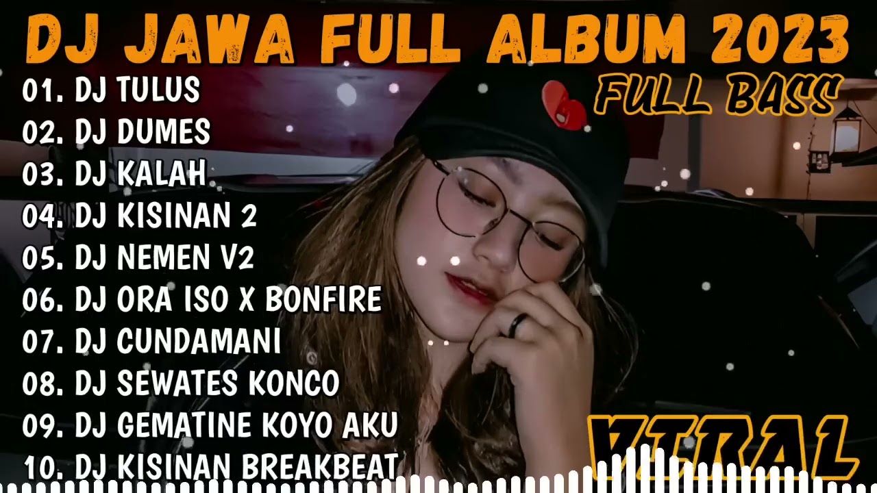 DJ JAWA FULL ALBUM ( DJ DUMES, DJ NEMEN DJ TULUS )