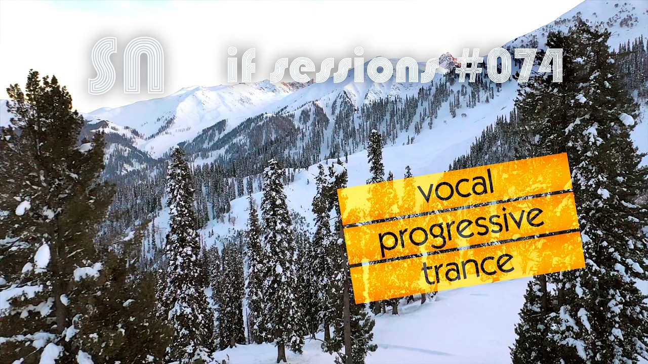 Progressive Trance DJ Set ♪♫🎧♫♪ [if sessions 074] by @dj_sn