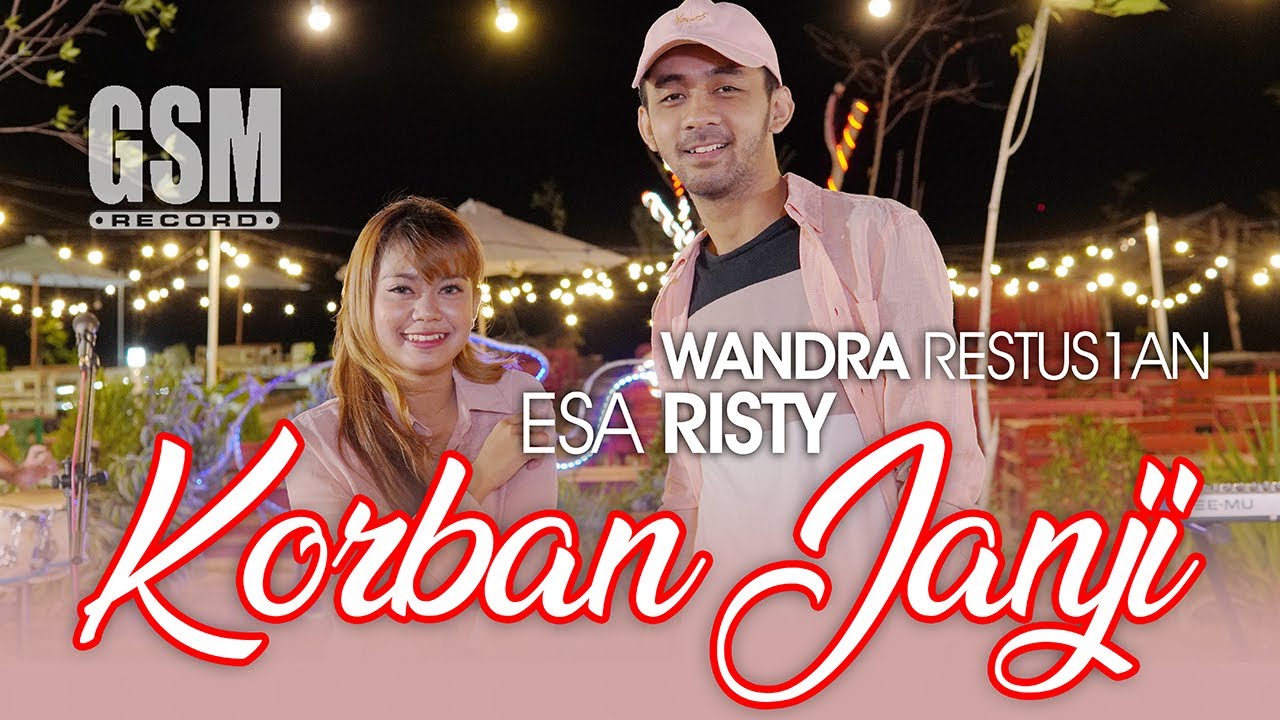 Korban Janji - Esa Risty feat Wandra Restus1yan I Official Music Video