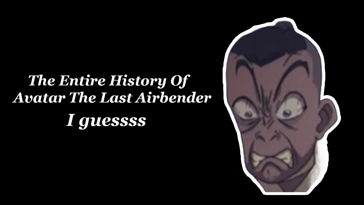 The Entire History Of 