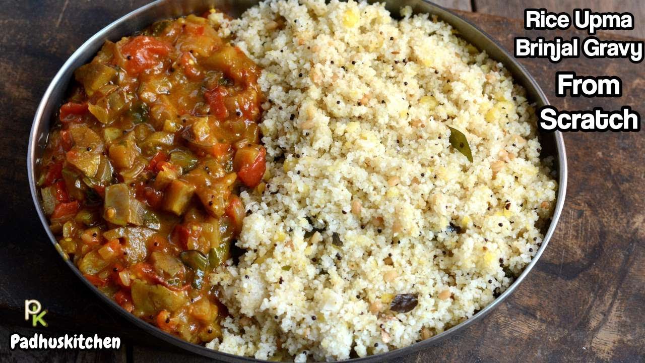 Arisi Upma-Kathirikai Gothsu-Rice Upma-Brinjal Gothsu-Breakfast Dinner Recipes-Rice Upma-Side Dish